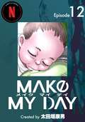 MAKE MY DAY / 12
